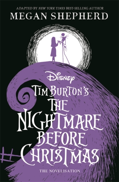 Disney Tim Burton's The Nightmare Before Christmas : The Official Novelisation, Paperback / softback Book