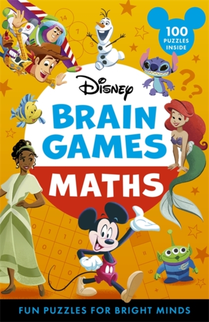 Disney Brain Games: Maths : Fun puzzles for bright minds, Paperback / softback Book