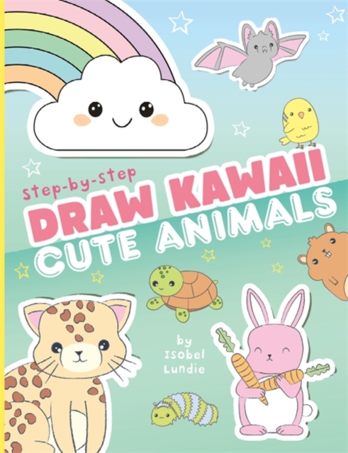 Draw Kawaii: Cute Animals, Paperback / softback Book