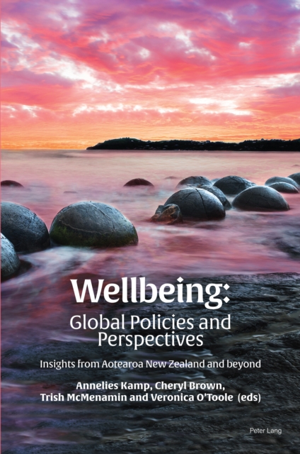 Wellbeing: Global Policies and Perspectives : Insights from Aotearoa New Zealand and beyond, EPUB eBook
