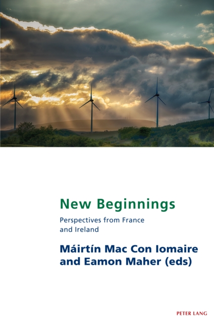 New Beginnings : Perspectives from France and Ireland, EPUB eBook