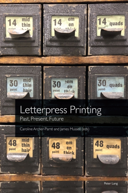 Letterpress Printing : Past, Present, Future, PDF eBook