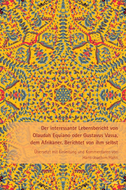 Der interessante Lebensbericht von Olaudah Equiano oder Gustavus Vassa, dem Afrikaner : Berichtet von ihm selbst, EPUB eBook