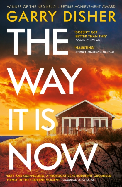 The Way It Is Now : a totally gripping and unputdownable Australian crime thriller, Paperback / softback Book
