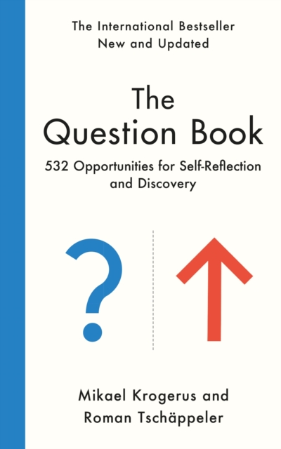 The Question Book : 532 Opportunities for Self-Reflection and Discovery, Hardback Book