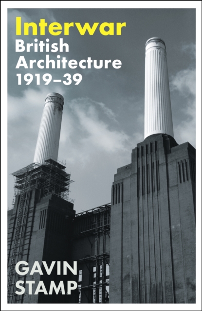 Interwar : British Architecture 1919-39, EPUB eBook