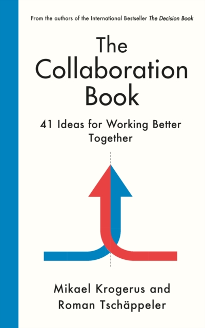 The Collaboration Book : 41 Ideas for Working Better Together, EPUB eBook