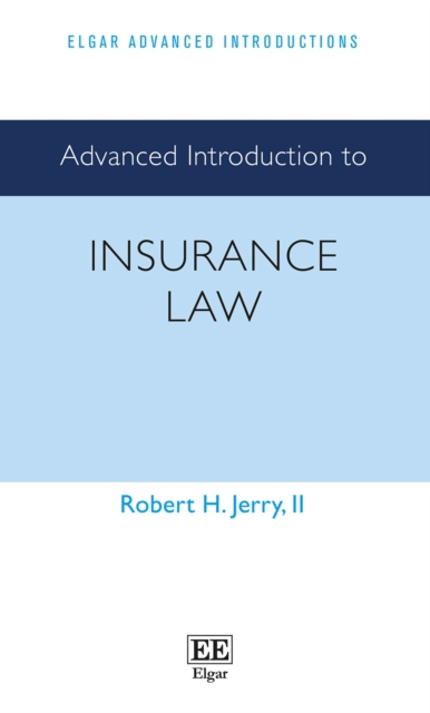 Advanced Introduction to Insurance Law, PDF eBook