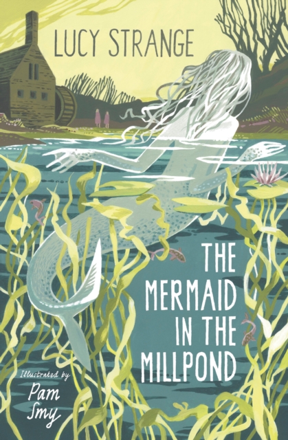 The Mermaid in the Millpond, Paperback / softback Book