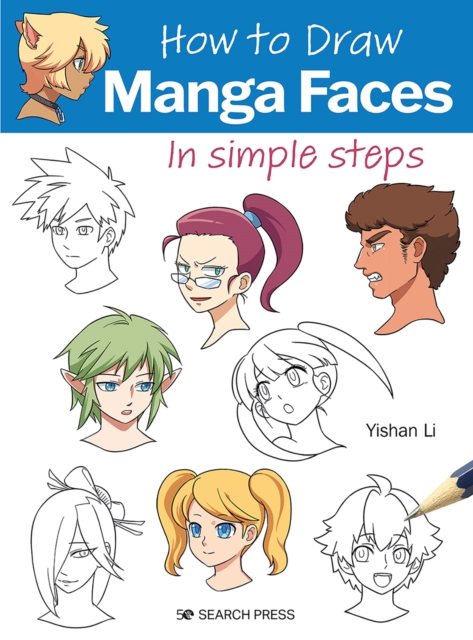 How to Draw: Manga Faces : In Simple Steps, Paperback / softback Book