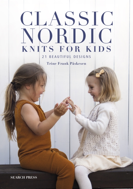 Classic Nordic Knits for Kids : 21 Beautiful Designs, Paperback / softback Book