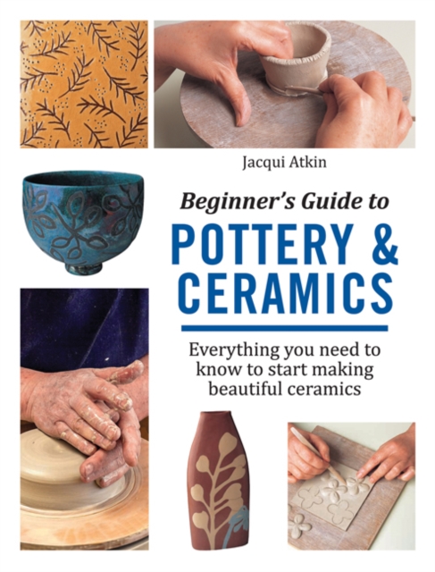 Beginner's Guide to Pottery & Ceramics, PDF eBook
