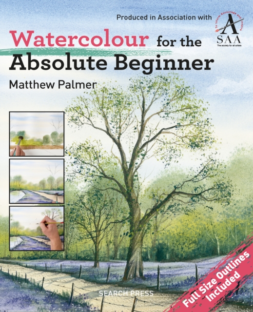 Watercolour for the Absolute Beginner : The Society for All Artists, PDF eBook
