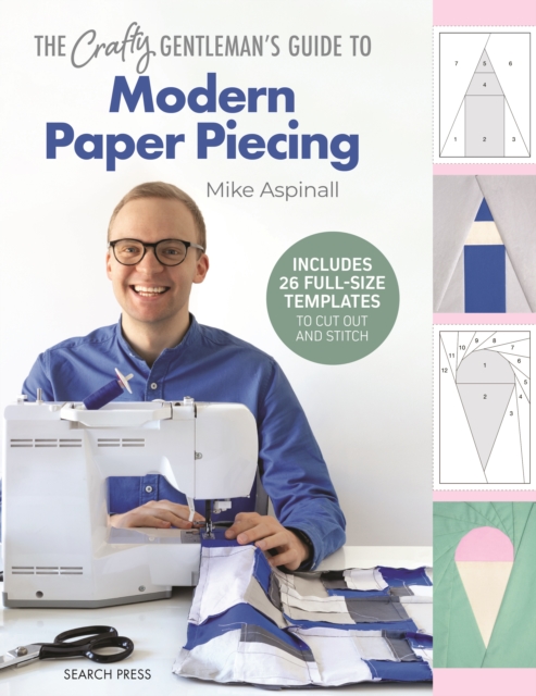 Crafty Gentleman's Guide to Modern Paper Piecing, PDF eBook