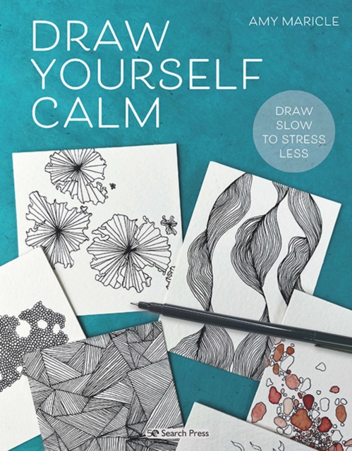 Draw Yourself Calm : Draw slow to stress less, PDF eBook