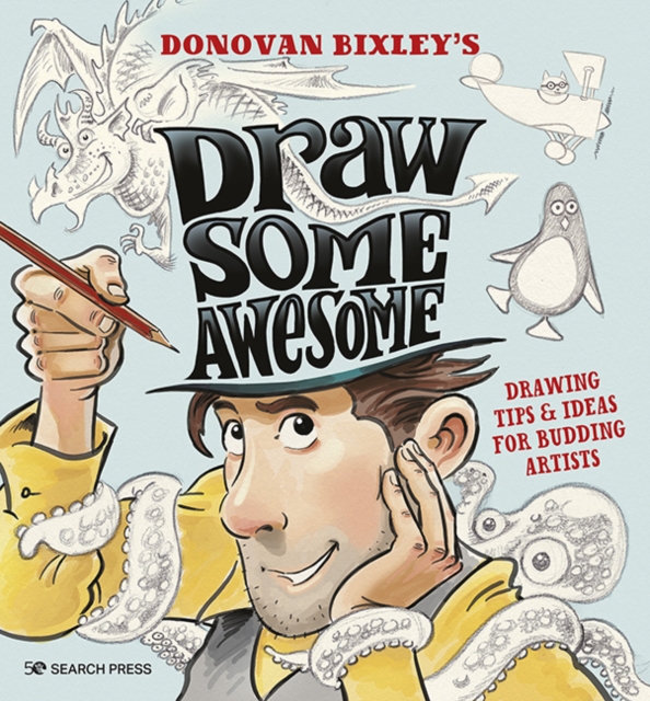 Draw Some Awesome : Drawing tips & ideas for budding artists, PDF eBook