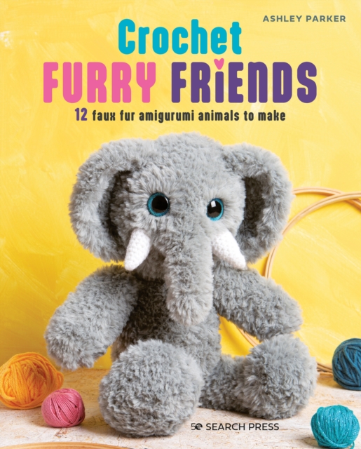 Crochet Furry Friends : 12 faux fur amigurumi animals to make, PDF eBook