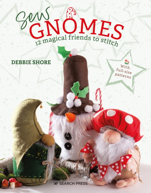 Sew Gnomes : 12 magical friends to stitch, PDF eBook