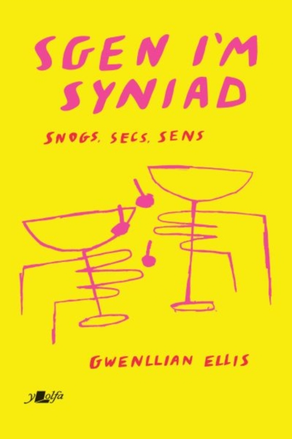 Sgen I'm Syniad - Snogs, Secs, Sens, Paperback / softback Book