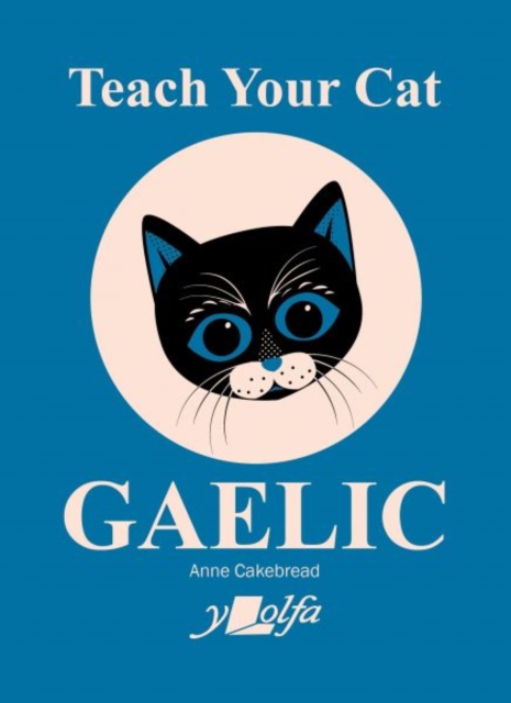 Teach Your Cat Gaelic, Paperback / softback Book