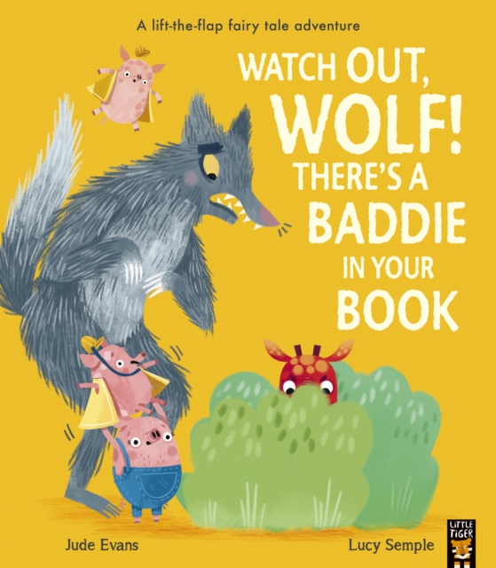 Watch Out, Wolf! There's a Baddie in Your Book, Paperback / softback Book