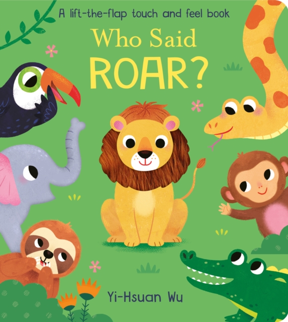 Who Said Roar?, Board book Book