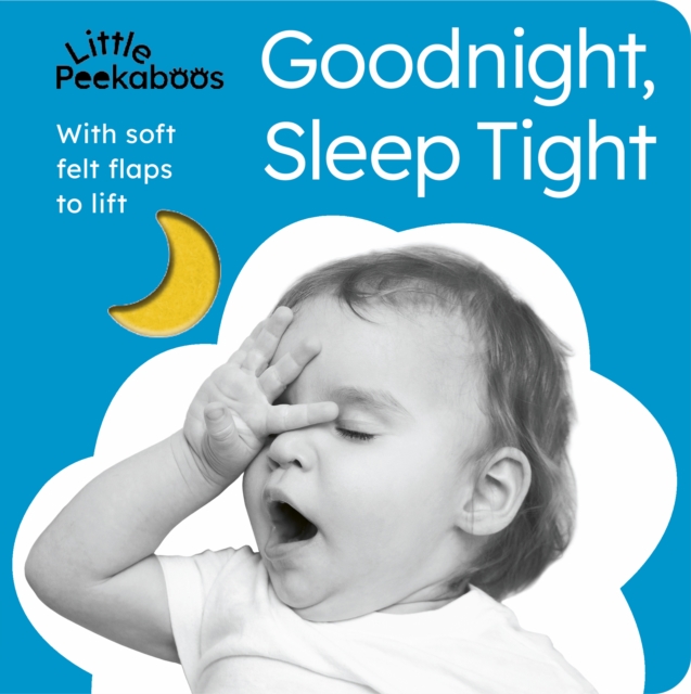 Little Peekaboos: Goodnight, Sleep Tight, Board book Book