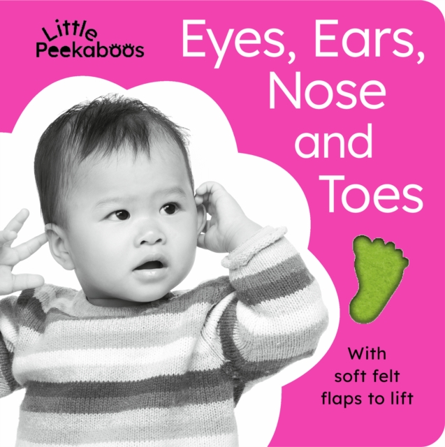 Little Peekaboos: Eyes, Ears, Nose and Toes, Board book Book