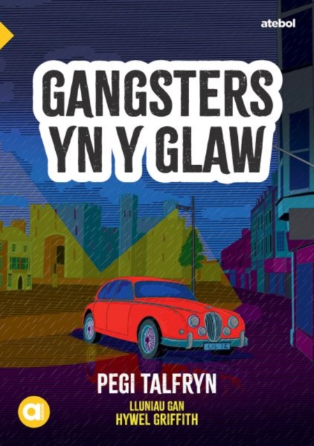 Cyfres Amdani: Gangsters yn y Glaw, Paperback / softback Book