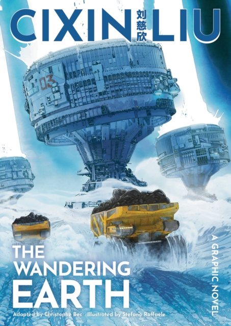 Cixin Liu's The Wandering Earth : A Graphic Novel, EPUB eBook