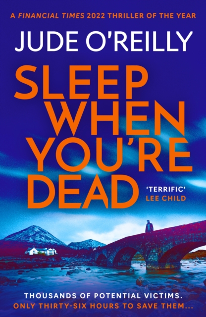 Sleep When You're Dead : An Action-Packed Spy Adventure and Financial Times 2022 Thriller of the Year, EPUB eBook