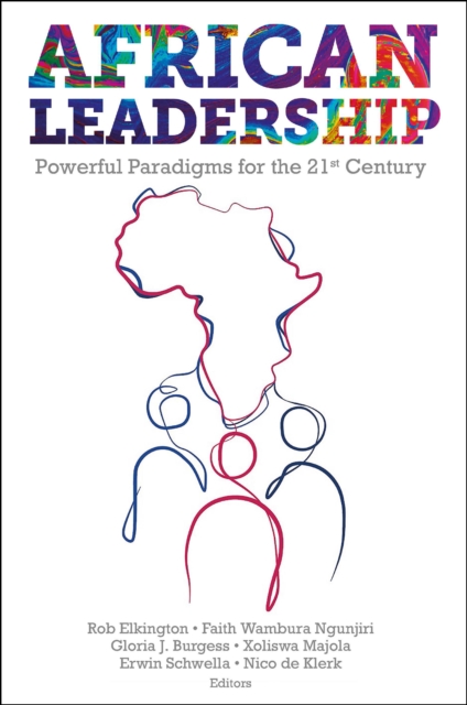 African Leadership : Powerful Paradigms for the 21st Century, Hardback Book