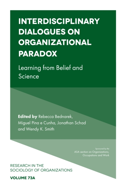 Interdisciplinary Dialogues on Organizational Paradox : Learning from Belief and Science, Hardback Book
