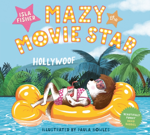 Mazy the Movie Star : The hilarious Dog-Tastic picture book from Hollywood star Isla Fisher, Paperback / softback Book