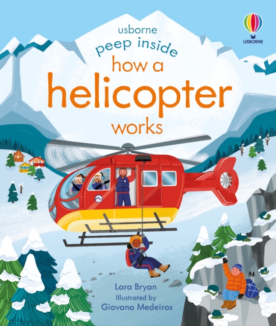 Peep Inside How a Helicopter Works, Board book Book