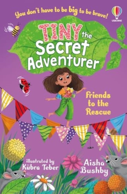 Tiny the Secret Adventurer: Friends to the Rescue, Paperback / softback Book