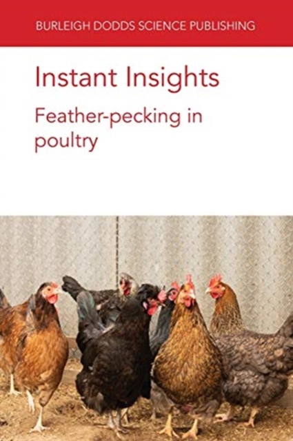Instant Insights: Feather-Pecking in Poultry, Paperback / softback Book