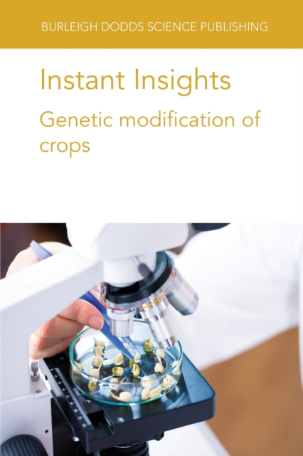 Instant Insights: Genetic Modification of Crops, Paperback / softback Book