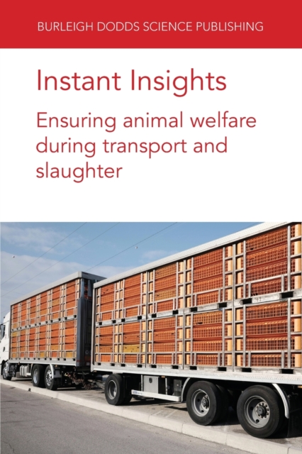 Instant Insights: Ensuring Animal Welfare During Transport and Slaughter, Paperback / softback Book