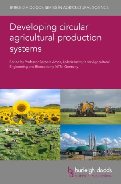 Developing Circular Agricultural Production Systems, Hardback Book