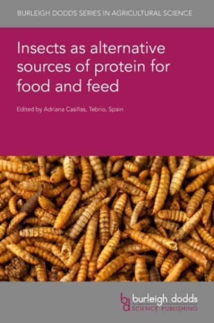Insects as Alternative Sources of Protein for Food and Feed, Hardback Book