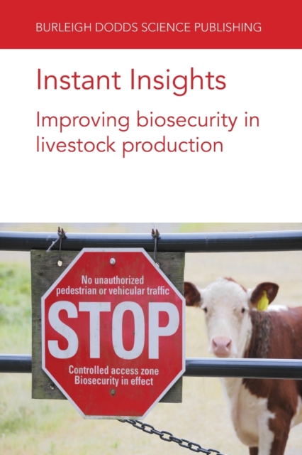 Instant Insights: Improving Biosecurity in Livestock Production, Paperback / softback Book