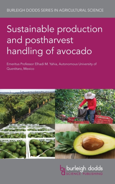 Sustainable Production and Postharvest Handling of Avocado, Hardback Book