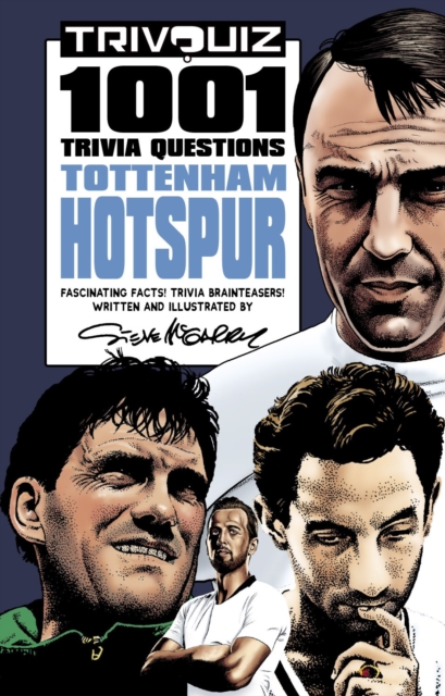 Trivquiz Tottenham Hotspur : 1001 Questions, Paperback / softback Book
