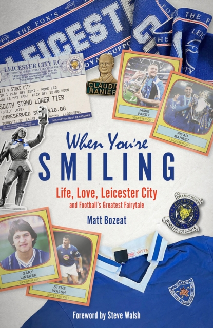 When You're Smiling : Why Football Matters and Why It Doesn't, EPUB eBook
