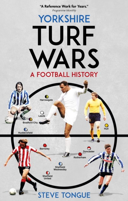 Yorkshire Turf Wars : A Football History, Hardback Book