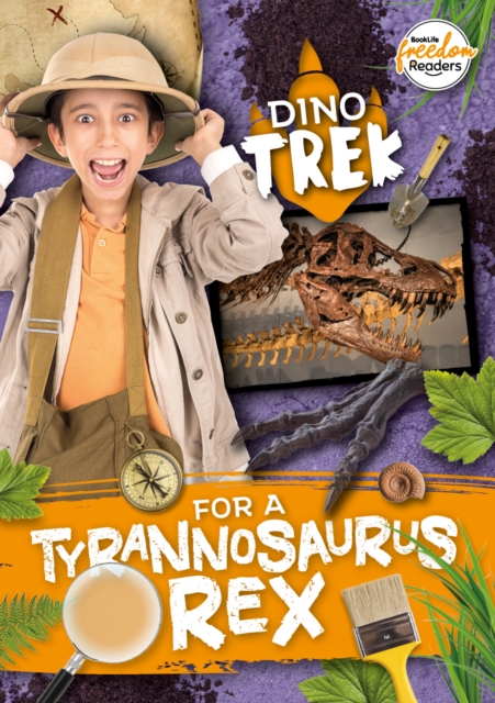 Dino-Trek for a Tyrannosaurus Rex, Paperback / softback Book