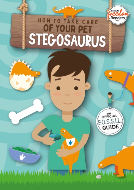 How to Take Care of Your Pet Stegosaurus, Paperback / softback Book