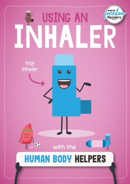 Using an Inhaler with the Human Body Helpers, Paperback / softback Book
