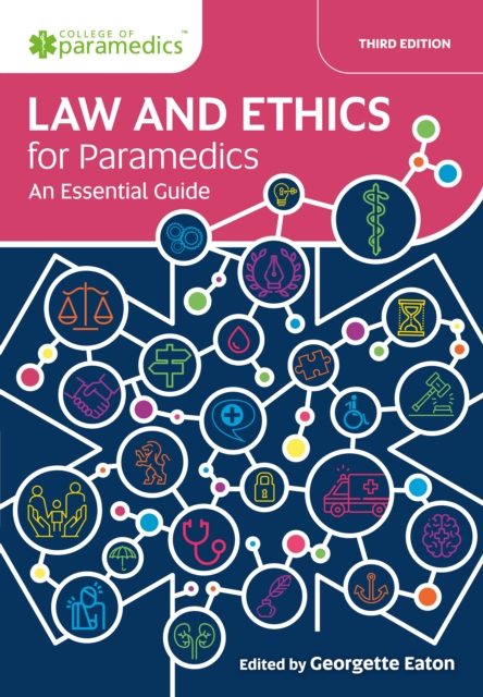Law and Ethics for Paramedics : An Essential Guide, Paperback / softback Book